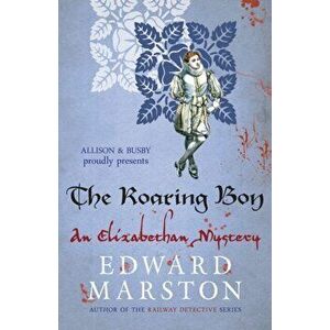 Roaring Boy, Paperback - Edward Marston imagine