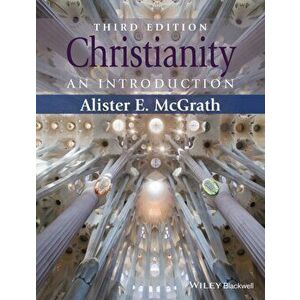 Christianity. An Introduction, Paperback - Alister E. McGrath imagine