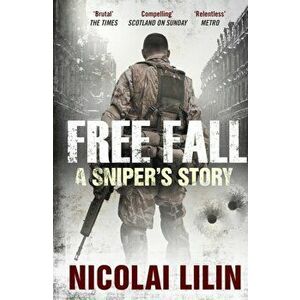 Free Fall. A Sniper's Story from Chechnya, Paperback - Nicolai Lilin imagine