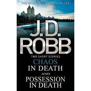 Chaos in Death/Possession in Death, Paperback - J. D. Robb imagine