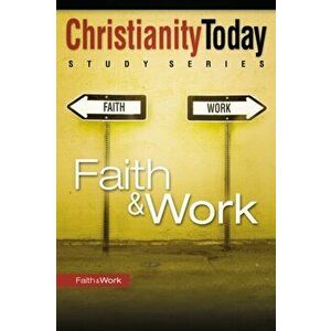 Faith and Work, Paperback - *** imagine
