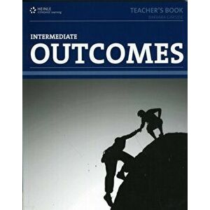 Outcomes (1st ed) - Intermediate - Teacher Book, Paperback - Barbara Garside imagine