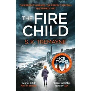 Fire Child, Paperback - S. K. Tremayne imagine