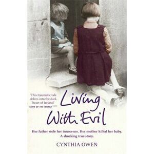 Living With Evil, Paperback - Cynthia Owen imagine