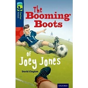 Oxford Reading Tree TreeTops Fiction: Level 14 More Pack A: The Booming Boots of Joey Jones, Paperback - David Clayton imagine