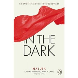 In the Dark, Paperback - Mai Jia imagine