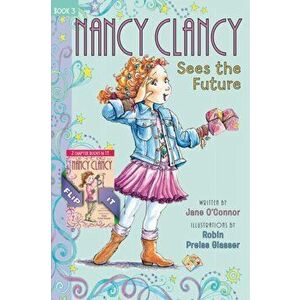 Fancy Nancy: Nancy Clancy Bind-up: Books 3 and 4. Sees the Future and Secret of the Silver Key, Hardback - Jane O'Connor imagine