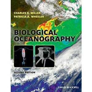 Biological Oceanography, Paperback - Patricia A. Wheeler imagine