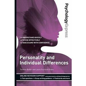 Psychology Express: Personality and Individual Differences (Undergraduate Revision Guide), Paperback - Laura Scurlock-Evans imagine