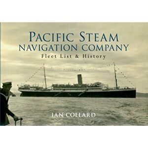 Pacific Steam Navigation Company. Fleet List & History, Paperback - Ian Collard imagine