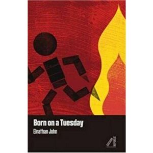 Born on a Tuesday, Paperback - Elnathan John imagine