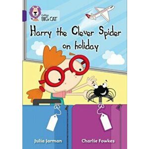 Harry the Clever Spider on Holiday. Band 08/Purple, Paperback - *** imagine