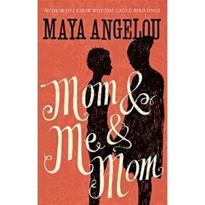 Mom and Me and Mom, Paperback - Maya Angelou imagine