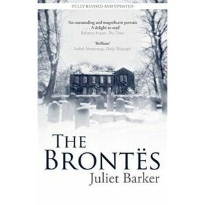 Brontes, Paperback - Juliet Barker imagine