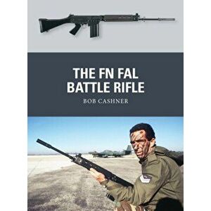 FN FAL Battle Rifle, Paperback - Bob Cashner imagine