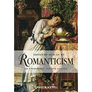 Romanticism. An Anthology, Paperback - *** imagine