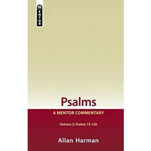 Psalms Volume 2 (Psalms 73-150). A Mentor Commentary, Hardback - Allan Harman imagine