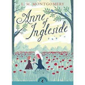 Anne of Ingleside, Paperback - L. Montgomery imagine