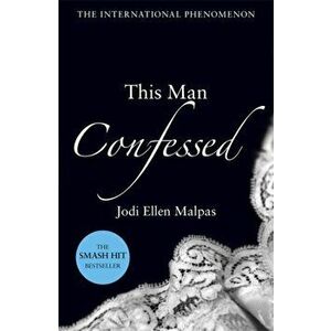 This Man Confessed, Paperback - Jodi Ellen Malpas imagine