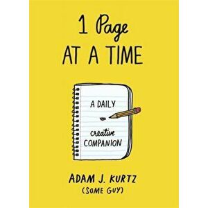 1 Page at a Time. A Daily Creative Companion, Paperback - Adam J. Kurtz imagine
