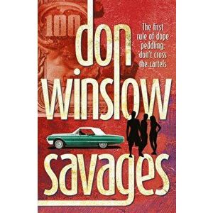 Savages, Paperback - Don Winslow imagine