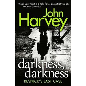 Darkness, Darkness. (Resnick 12), Paperback - John Harvey imagine