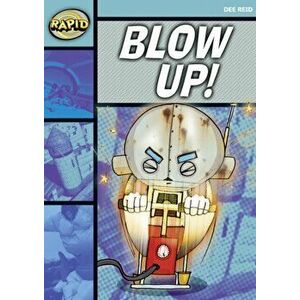 Rapid Starter Level: Blow Up!, Paperback - Dee Reid imagine