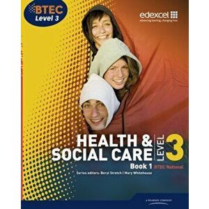 BTEC Level 3 National Health and Social Care: Student Book 1, Paperback - Hilary Talman imagine