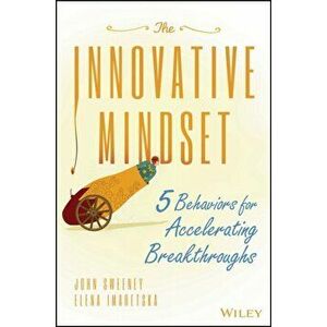 Innovative Mindset. 5 Behaviors for Accelerating Breakthroughs, Hardback - Elena Imaretska imagine