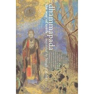 Dhammapada. The Way of Truth, Paperback - *** imagine
