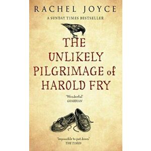 The Unlikely Pilgrimage of Harold Fry, Paperback imagine