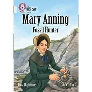 Mary Anning Fossil Hunter. Band 17/Diamond, Paperback - Anna Claybourne imagine