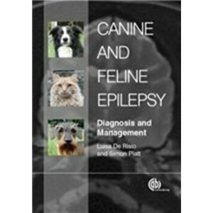 Canine and Feline Epilepsy. Diagnosis and Management, Hardback - Simon Platt imagine