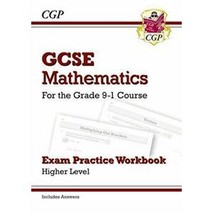 GCSE Maths Exam Practice Workbook: Higher - for the Grade 9-1 Course (includes Answers), Paperback - *** imagine