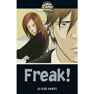 Rapid Plus 5A Freak!, Paperback - Alison Hawes imagine