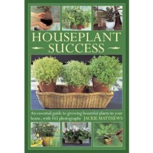 Houseplant Success, Hardback - Jackie Matthews imagine