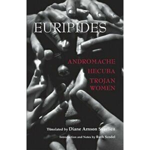 Andromache, Hecuba, Trojan Women, Paperback - *** imagine