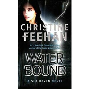 Water Bound. Number 1 in series, Paperback - Christine Feehan imagine