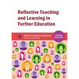 Reflective Teaching and Learning in Further Education, Paperback - Nancy Appleyard imagine
