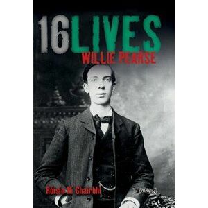 Willie Pearse. 16Lives, Paperback - Roisin Ni Ghairbhi imagine
