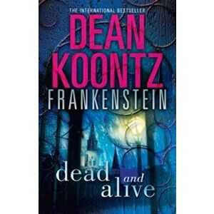 Dead and Alive, Paperback - Dean Koontz imagine