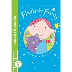 Flora the Fairy, Paperback - Tony Bradman imagine