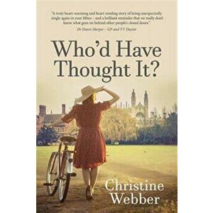 who'd have thought it, Paperback - Christine Webber imagine