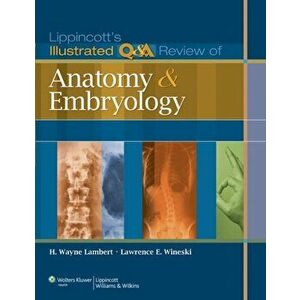 Lippincott's Illustrated Q&A Review of Anatomy and Embryology, Paperback - Lawrence E. Wineski imagine