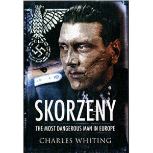 Skorzeny, Paperback - Charles Whiting imagine