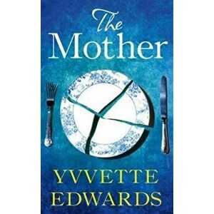 Mother, Paperback - Yvvette Edwards imagine