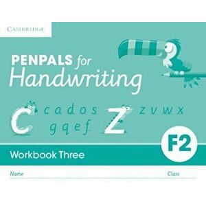 Penpals for Handwriting Foundation 2 Workbook Three (Pack of 10), Paperback - Kate Ruttle imagine