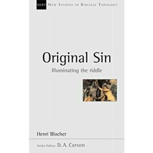 Original Sin. Illuminating the Riddle, Paperback - Henri Blocher imagine