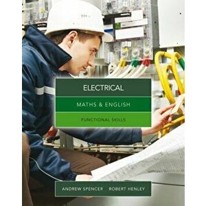 Maths & English for Electrical. Functional Skills, Paperback - Robert Henley imagine