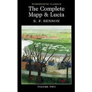 Complete Mapp & Lucia. Volume Two, Paperback - E. F. Benson imagine